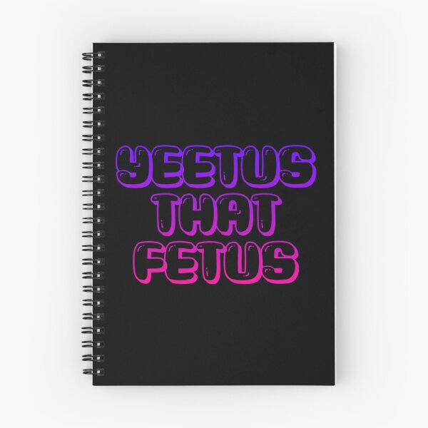 Item preview, YEETUS THAT FETUS designed and sold by BufFord71.