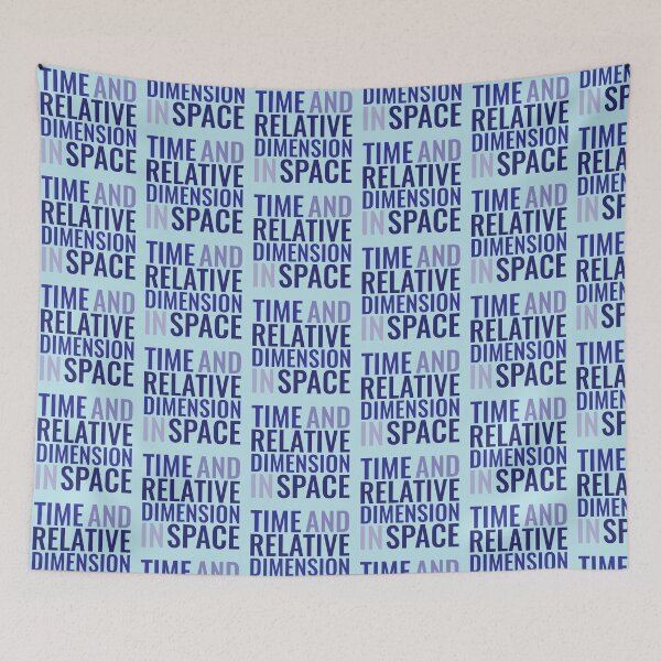 Item preview, TIME AND RELATIVE DIMENSION IN SPACE designed and sold by ibShelbys.