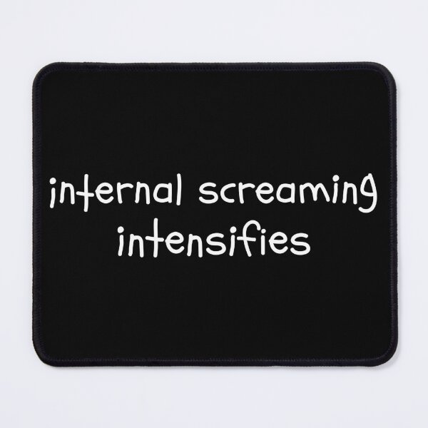 Item preview, Internal Screaming intensifies Introvert Text Dank Meme designed and sold by alltheprints.