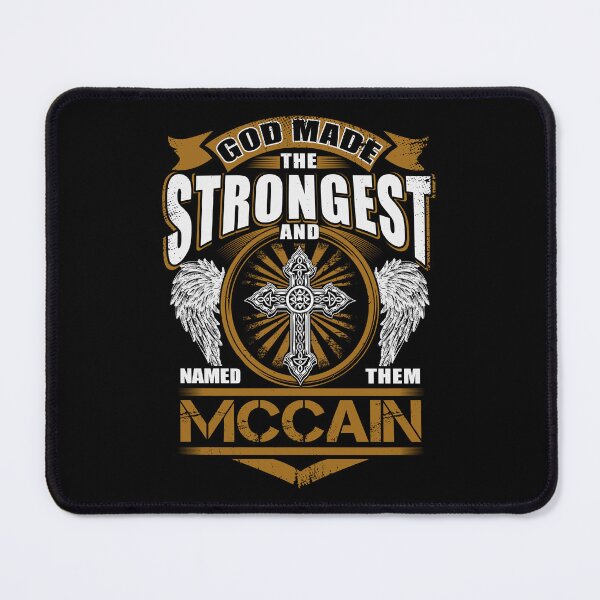 Item preview, Mccain Name T Shirt - God Found Strongest And Named Them Mccain Gift Item Tee designed and sold by anthonyodo.