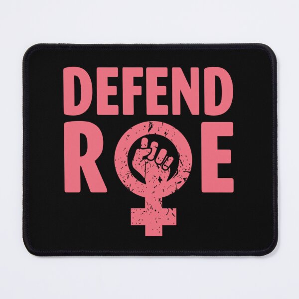 Item preview, Defend Roe V Wade Pro Choice Abortion Rights Feminism designed and sold by BufFord71.