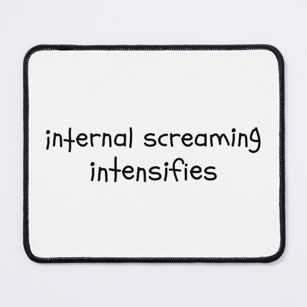 Item preview, Internal Screaming intensifies Introvert Text Dank Meme designed and sold by alltheprints.
