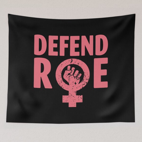 Item preview, Defend Roe V Wade Pro Choice Abortion Rights Feminism designed and sold by BufFord71.