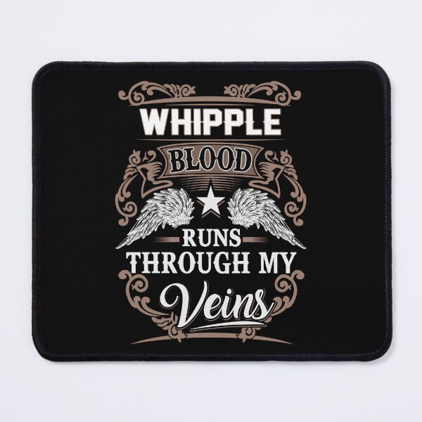 Item preview, Whipple Name T Shirt - Whipple Blood Runs Through My Veins Gift Item Tee designed and sold by wardorion9.