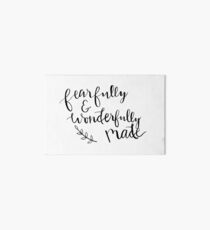 Fearfully and Wonderfully Made Art Board