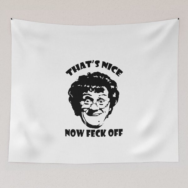 Item preview, That's Nice Now feck Mrs Browns designed and sold by aliamar093.