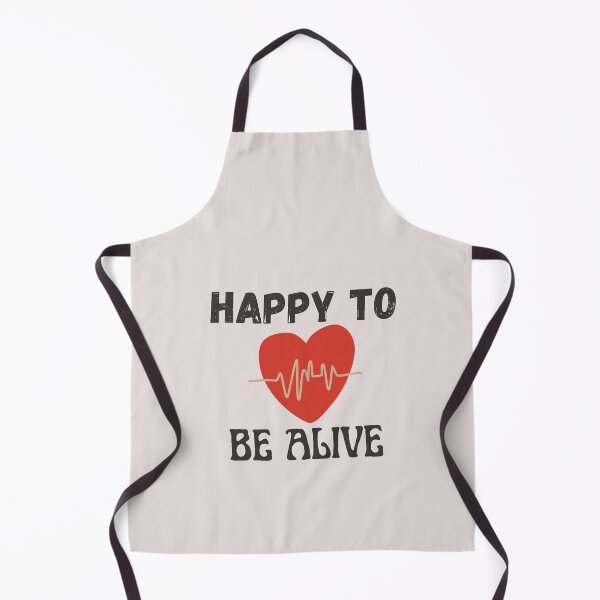 Item preview, Happy To Be Alive designed and sold by Designza1.
