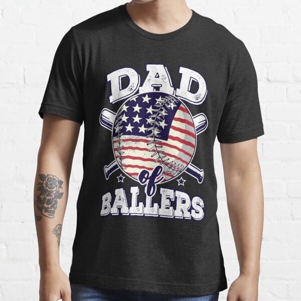 Dad Of Ballers Funny Baseball Softball Game Fathers Day Gift T-shirt for  Sale by DenisJoc, Redbubble