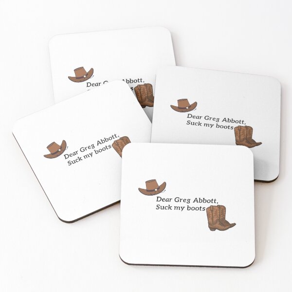 Item preview, Dear Greg Abbott, Suck my boots designed and sold by s-hammie.