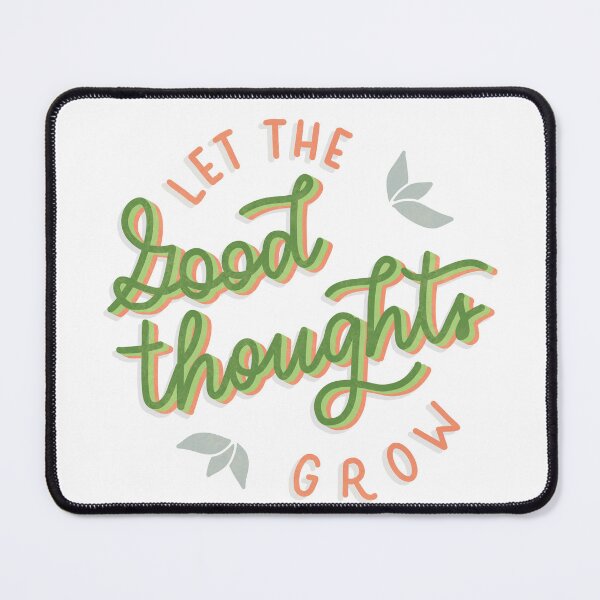 Item preview, Let the Good Thoughts Grow designed and sold by mickeemariee.