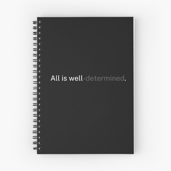 Item preview, "All is well-determined"- For Determinism advocators designed and sold by The Bookworm Store.