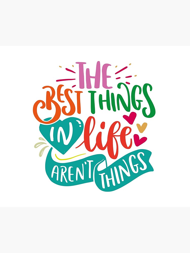 vivid-the-best-things-in-life-arent-things-poster-for-sale-by