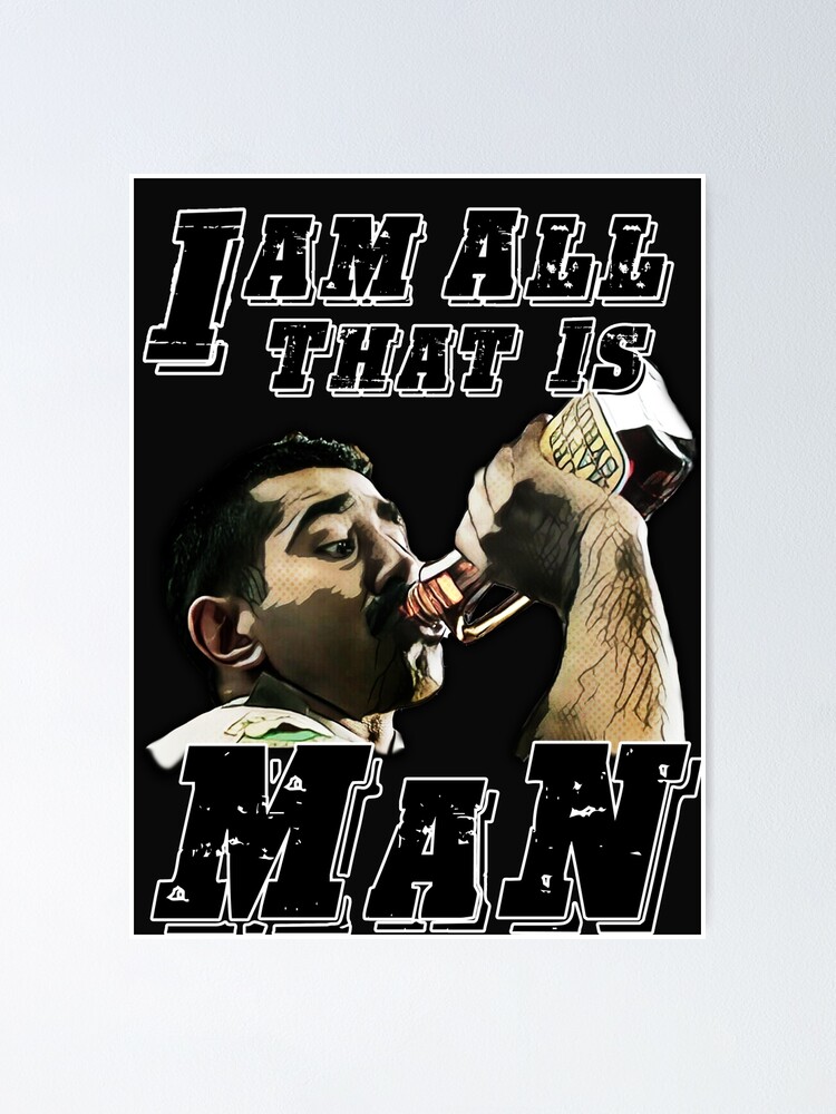 I Am All That Is Man