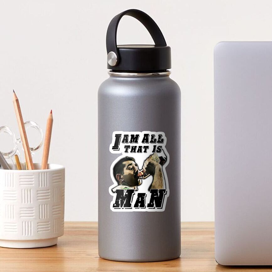  i am all that is man sticker for sale by jtk667 redbubble
