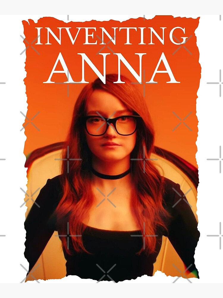 Special Present Inventing Anna Gifts For Fan Poster For Sale By Filippapirani Redbubble