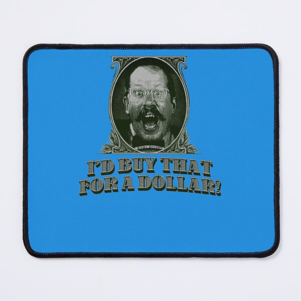 Item preview, I’D Buy That For A Dollar T-Shirt designed and sold by DieterBrinkmann.