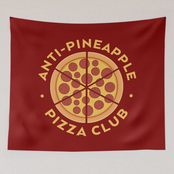 Item preview, Anti Pineapple Pizza Club designed and sold by PaulSDesign.