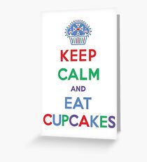 Keep Calm and Eat Cupcakes- primary Greeting Card