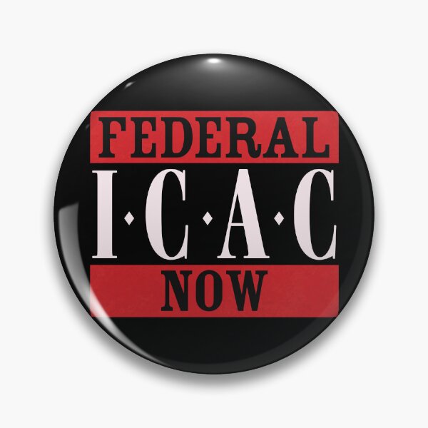 Item preview, FEDERAL ICAC NOW designed and sold by Linubidix.
