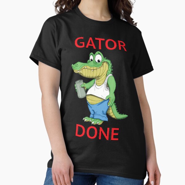 Item preview, GATOR DONE designed and sold by wickedcartoons.