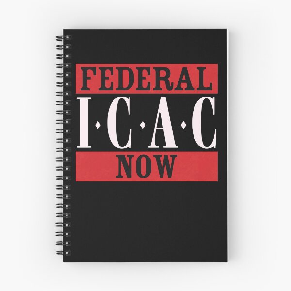 Item preview, FEDERAL ICAC NOW designed and sold by Linubidix.
