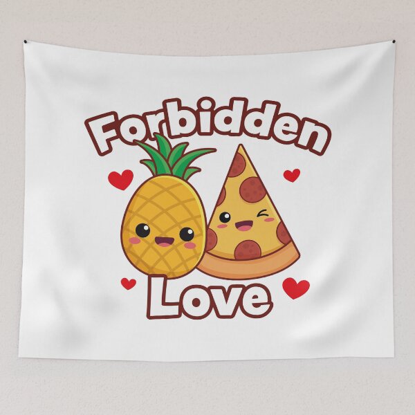 Item preview, Forbidden Love, Pineapple on pizza designed and sold by PaulSDesign.