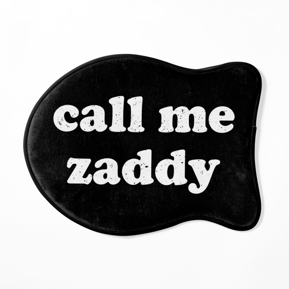 Call Me Zaddy