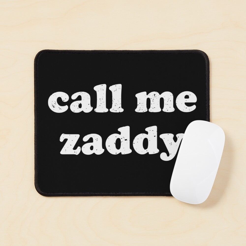 Call Me Zaddy