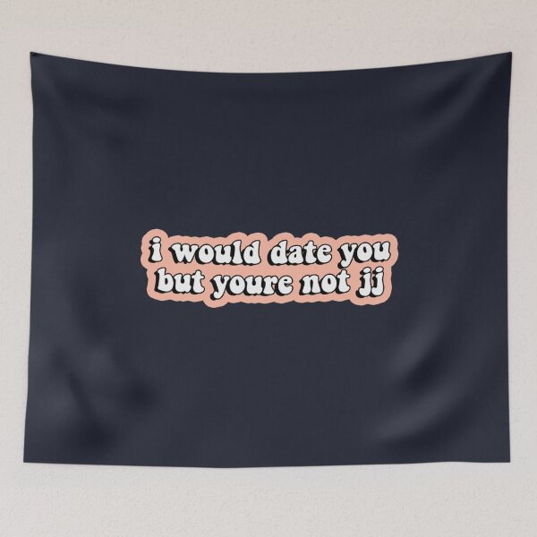 Item preview, youre not jj designed and sold by MaiGanJGre.