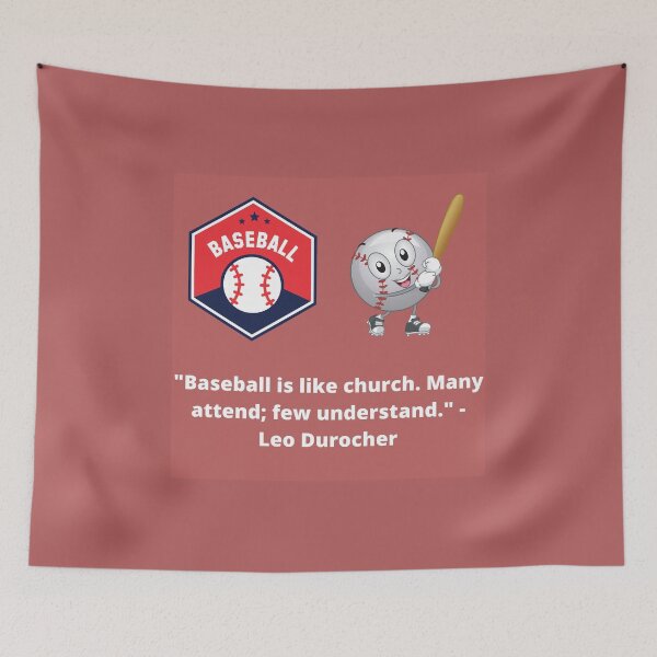 Item preview, "Baseball is like church. Many attend; few understand." - Leo Durocher  designed and sold by LGMmugsdesign.