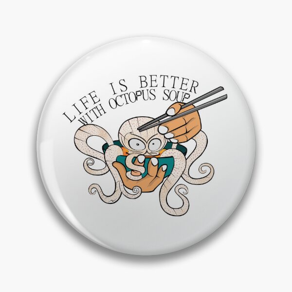 Item preview, Life Is Better With Octopus Soup designed and sold by maarifa.