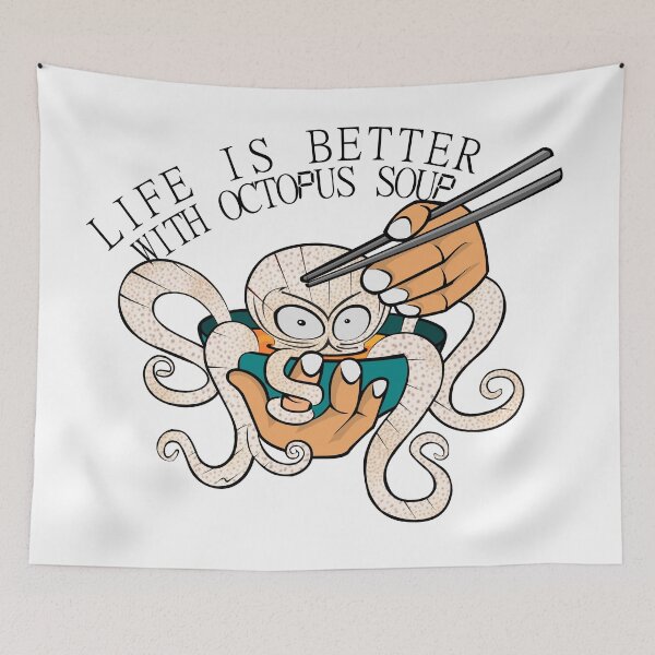 Item preview, Life Is Better With Octopus Soup designed and sold by maarifa.