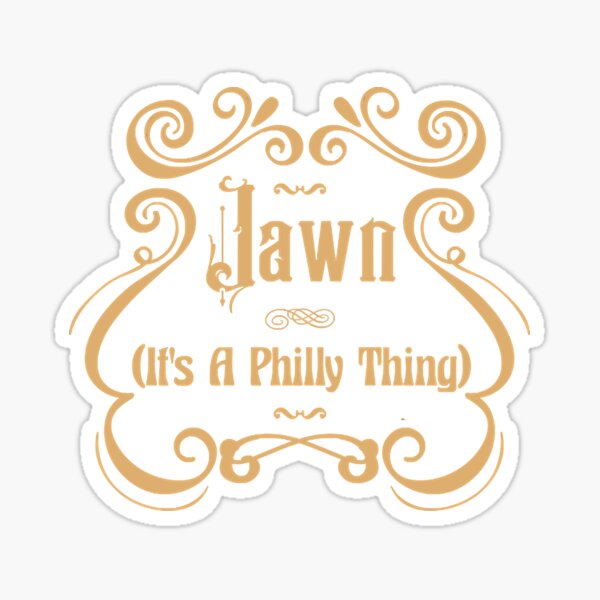 Jawn - its a Philly thing  Sticker for Sale by JulieWhit63084