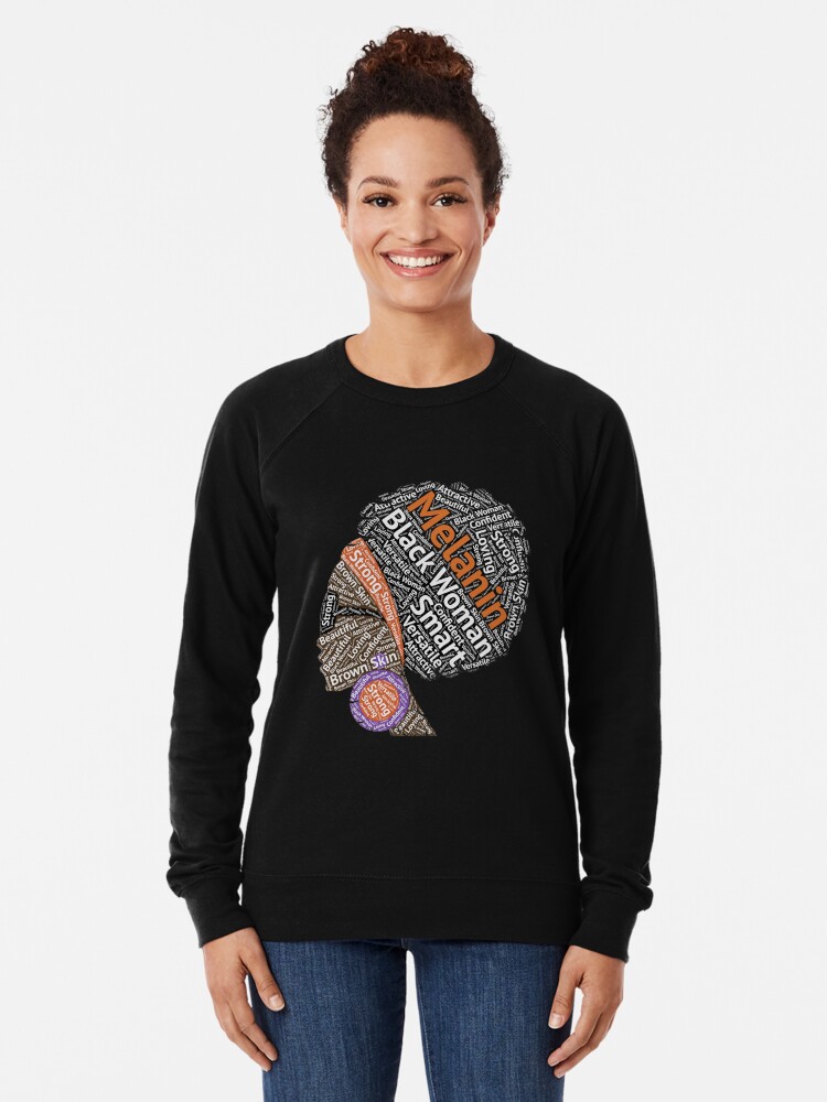Melanin Afrocentric Art For Black Women Lightweight Sweatshirt By