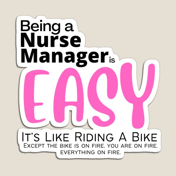 Funny Nurse Manager 