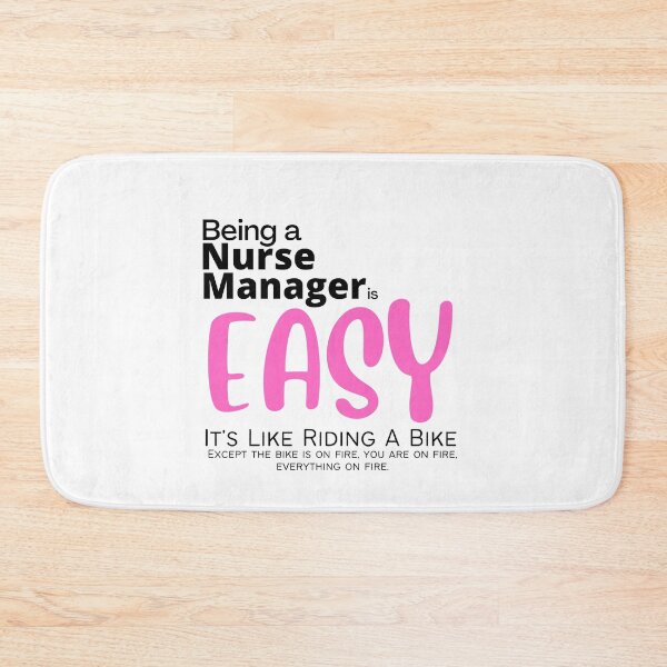 Item preview, Being A Nurse Manager Is Easy it's Like Riding a Bike Funny designed and sold by diip.