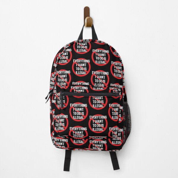 Item preview, Everything I Want To Do Is Illegal  designed and sold by Theparticular.