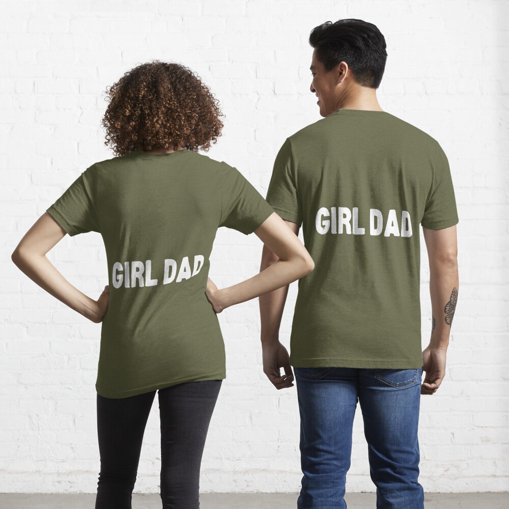 Girl Dad T-Shirt Gift For Father's Day From Daughter - Listentee