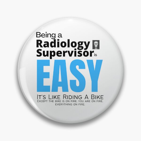 Item preview, Being A Radiology Supervisor Is Easy It's Like Riding A Bike designed and sold by diip.