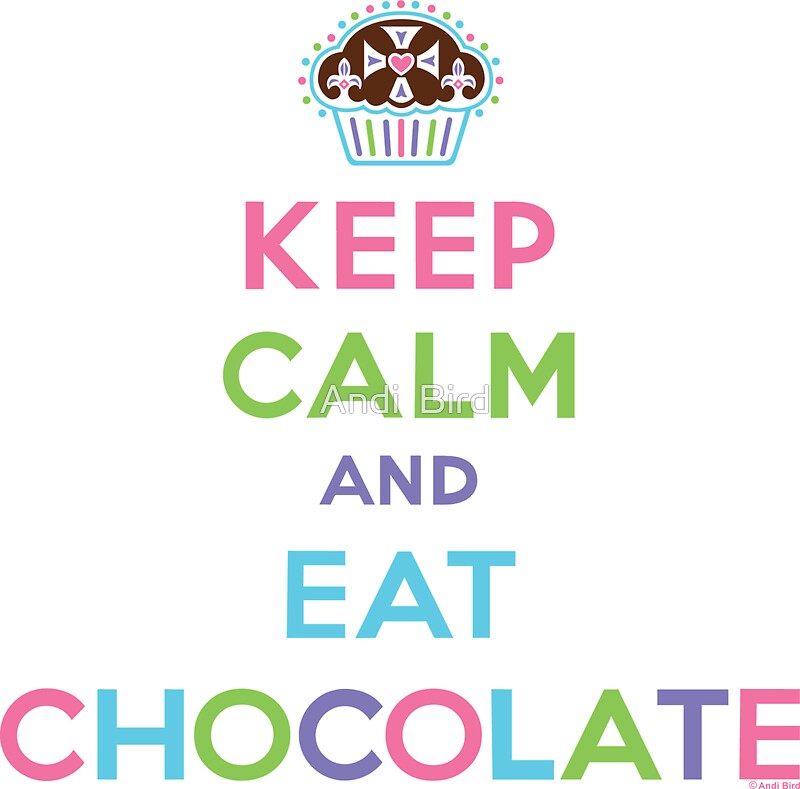 "Keep Calm and Eat Chocolate - lights" Stickers by Andi Bird | Redbubble