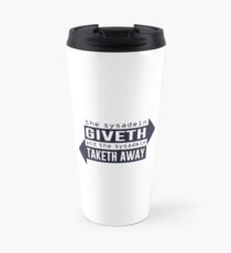 Sysadmin Giveth and Taketh Away Travel Mug