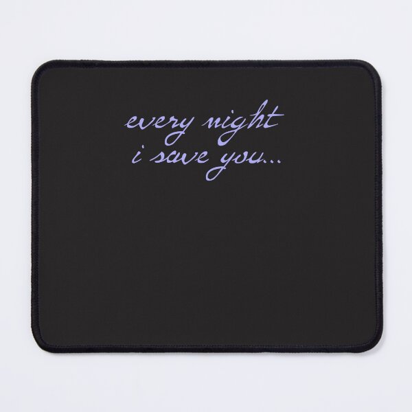 Item preview, every night i save you (cornflower text) Classic designed and sold by klukahover.