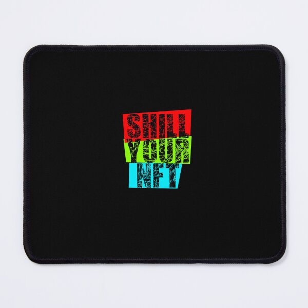 Item preview, shill your nft red green blue designed and sold by frankuffmann.