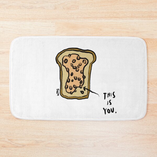 Item preview, This is you. You're the beans to my toast designed and sold by WhenPigsSwim.