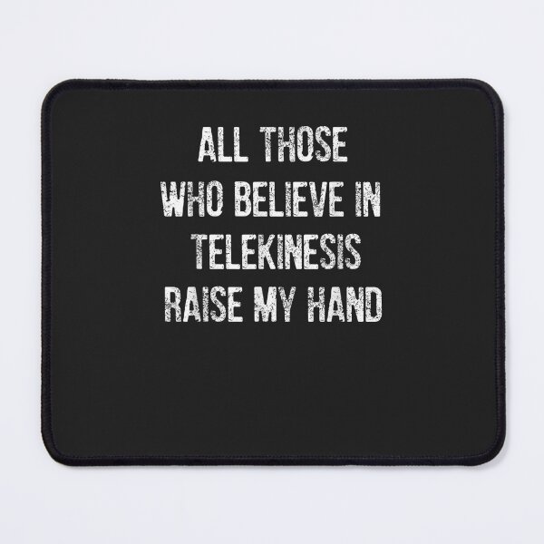 Item preview, Funny Telekinesis saying designed and sold by hahnjxpointsa.