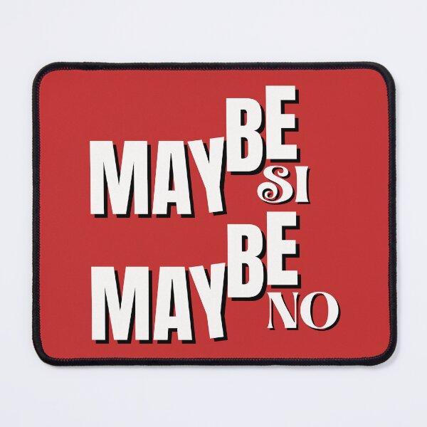 Item preview, Stephen King Quote - Maybe Si Maybe No designed and sold by humnoo.