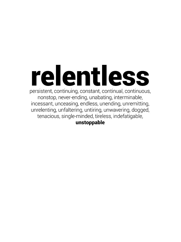  Relentless Definition Graphic T Shirt By Relentlessgear Redbubble