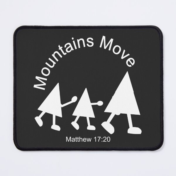 Item preview, Christian Design - Mountains Move - Matthew 17 verse 20 designed and sold by simplydesignart.