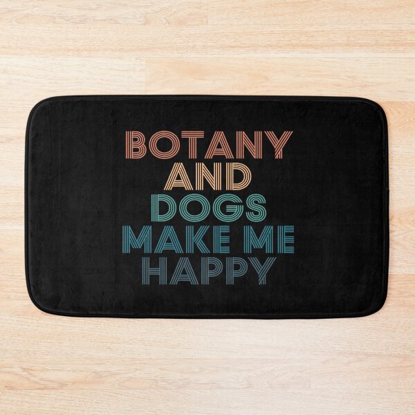 Item preview, Botany And Dogs Make Me Happy- Gift for Botany & Dogs Fans designed and sold by kindxinn.