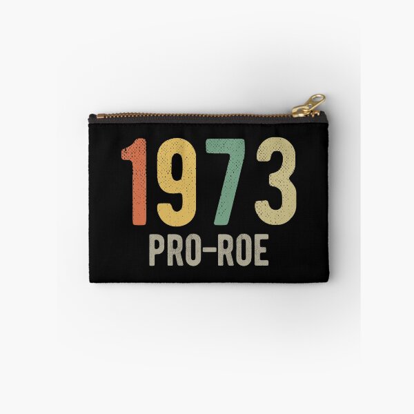 Item preview, Pro Abortion - 1973 Pro Roe v Wade I designed and sold by Lemon Pepper.